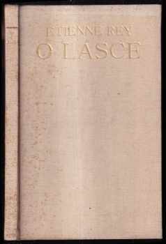Etienne Rey: O lásce