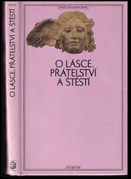 O lásce, přátelství a štěstí