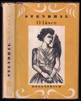 O lásce - Stendhal (1951, Melantrich) - ID: 81383