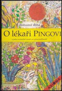 O lékaři Pingovi a jeho svízelné cestě za spravedlností