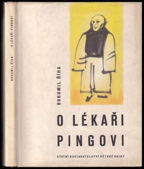 Bohumil Říha: O lékaři Pingovi