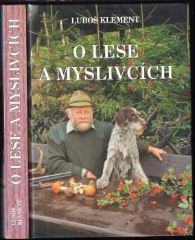 O lese a myslivcích