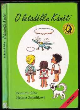 O letadélku Káněti : veselé příhody pekelských dětí a jejich psa s malým letadlem - Bohumil Říha (1995, Axióma) - ID: 745218