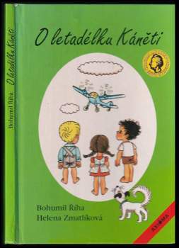O letadélku Káněti : veselé příhody pekelských dětí a jejich psa s malým letadlem - Bohumil Říha (1995, Axióma) - ID: 824481