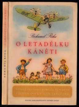 O letadélku Káněti : veselé příhody pekelských dětí a jejich psa s malým letadlem - Bohumil Říha (1957, Státní nakladatelství dětské knihy) - ID: 813293