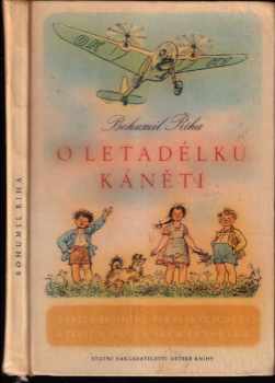 Bohumil Říha: O letadélku Káněti : Veselé příhody pekelských dětí a jejich psa s malým letadlem