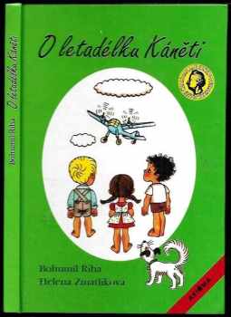 O letadélku Káněti : veselé příhody pekelských dětí a jejich psa s malým letadlem - Bohumil Říha (1998, Axióma) - ID: 547836