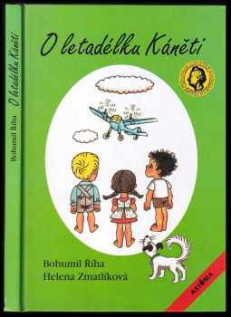 O letadélku Káněti