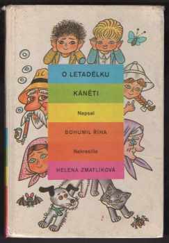 Bohumil Říha: O letadélku Káněti : veselé příhody pekelských dětí a jejich psa s malým letadlem : četba pro žáky základních škol