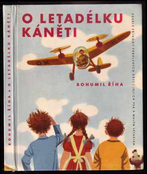 Bohumil Říha: O letadélku Káněti