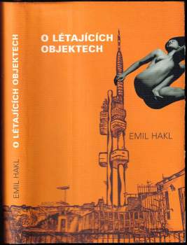 Emil Hakl: O létajících objektech