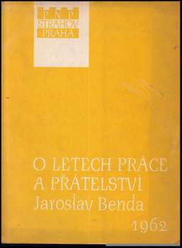 O letech práce a přátelství