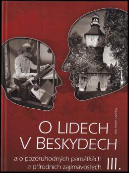 O lidech v Beskydech a o pozoruhodných památkách a přírodních zajímavostech