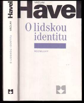 Václav Havel: O lidskou identitu