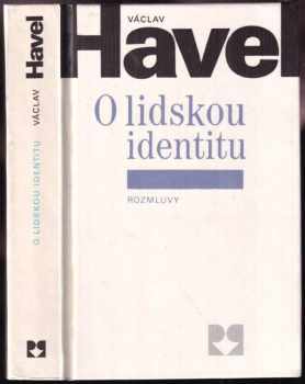 Václav Havel: O lidskou identitu