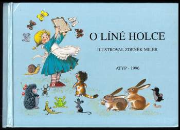 O líné holce