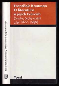František Kautman: O literatuře a jejích tvůrcích
