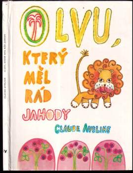 O lvu, který měl rád jahody