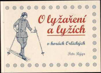 O lyžaření a lyžích v horách Orlických