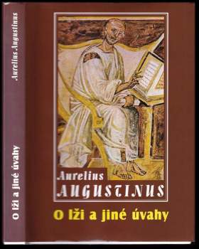 Augustin: O lži a jiné úvahy
