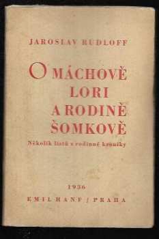 O Máchově Lori a rodině Šomkově