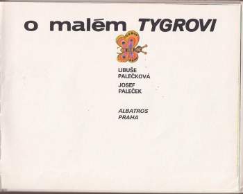 Libuše Palečková: O malém tygrovi