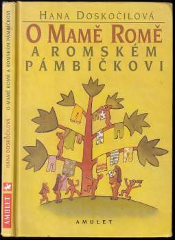 Hana Doskočilová: O Mamě Romě a romském pámbíčkovi