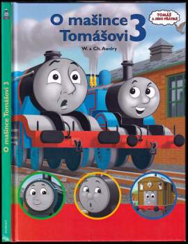 W Awdry: O mašince Tomášovi 3