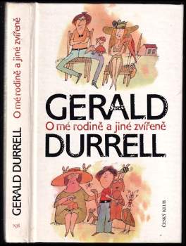 Gerald Malcolm Durrell: O mé rodině a jiné zvířeně