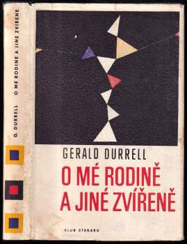 Gerald Malcolm Durrell: O mé rodině a jiné zvířeně