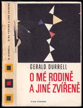 Gerald Malcolm Durrell: O mé rodině a jiné zvířeně