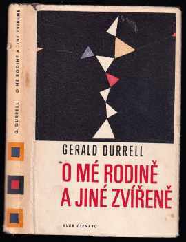 Gerald Malcolm Durrell: O mé rodině a jiné zvířeně