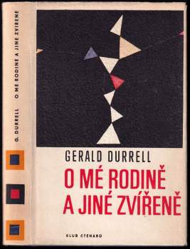 Gerald Malcolm Durrell: O mé rodině a jiné zvířeně