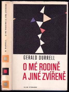 Gerald Malcolm Durrell: O mé rodině a jiné zvířeně