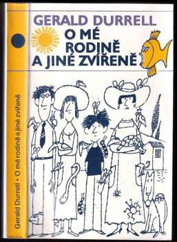 Gerald Malcolm Durrell: O mé rodině a jiné zvířeně