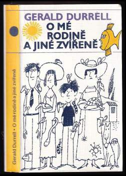 Gerald Malcolm Durrell: O mé rodině a jiné zvířeně