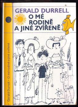 Gerald Malcolm Durrell: O mé rodině a jiné zvířeně