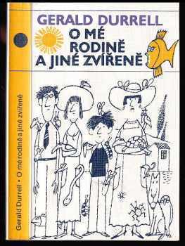 O mé rodině a jiné zvířeně - Gerald Malcolm Durrell (1986, Odeon) - ID: 788594