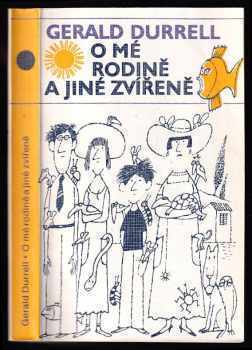 O mé rodině a jiné zvířeně - Gerald Malcolm Durrell (1986, Odeon) - ID: 762537