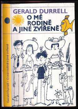 Gerald Malcolm Durrell: O mé rodině a jiné zvířeně
