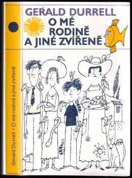 O mé rodině a jiné zvířeně - Gerald Malcolm Durrell (1986, Odeon) - ID: 702914