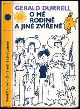 O mé rodině a jiné zvířeně - Gerald Malcolm Durrell (1986, Odeon) - ID: 738309