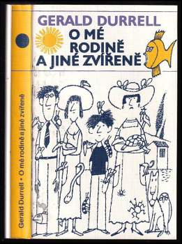 Gerald Malcolm Durrell: O mé rodině a jiné zvířeně
