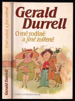 O mé rodině a jiné zvířeně - Gerald Malcolm Durrell (1991, Český literární klub) - ID: 493796