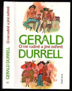O mé rodině a jiné zvířeně - Gerald Malcolm Durrell (1994, Nakladatelství Josefa Šimona) - ID: 892479