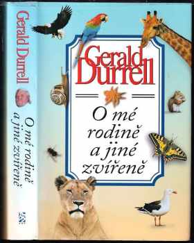 Gerald Malcolm Durrell: O mé rodině a jiné zvířeně