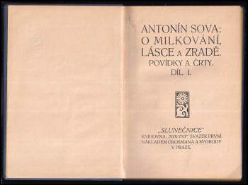 Antonín Sova: O milkování, lásce a zradě