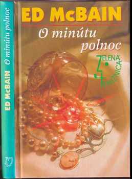 O minútu polnoc - Ed McBain (1999, Slovenský spisovateľ) - ID: 1604213