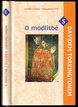 David Torkington: O modlitbě s Davidem Torkingtonem