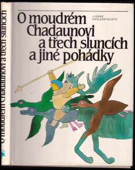 O moudrém Chadaunovi a třech sluncích pohádky povolžské, uralské a sibiřské